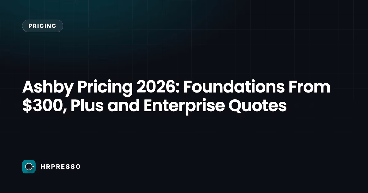 Ashby Pricing 2026: Foundations From $300, Plus and Enterprise Quotes