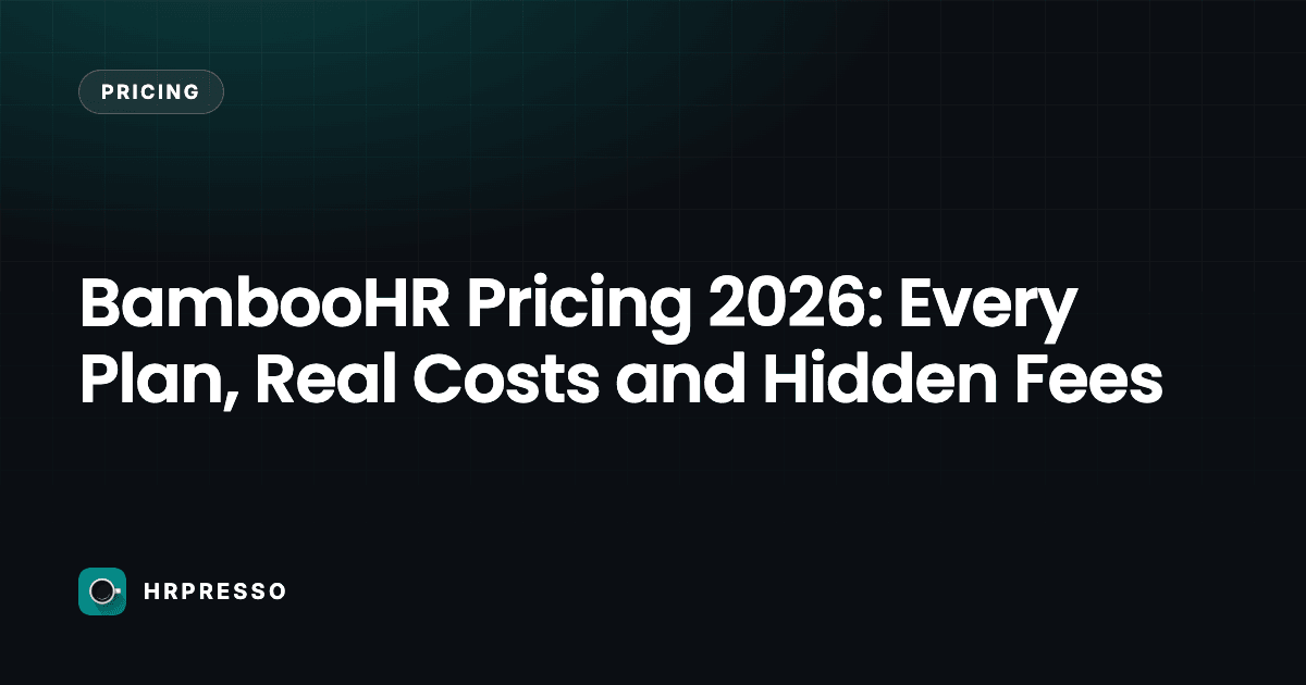 BambooHR Pricing 2026: Every Plan, Real Costs and Hidden Fees
