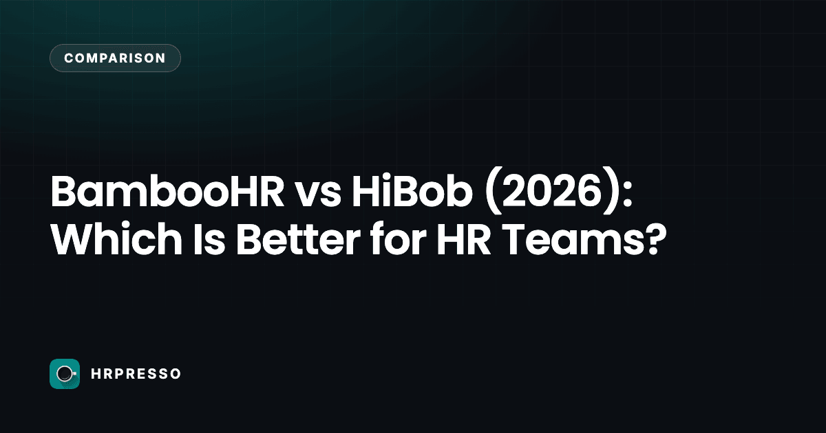 BambooHR vs HiBob (2026): Which Is Better for HR Teams?