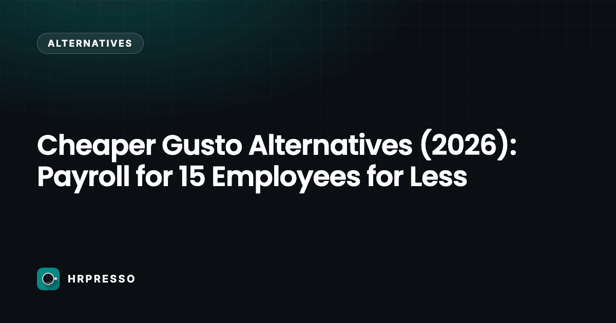Cheaper Gusto Alternatives (2026): Payroll for 15 Employees for Less