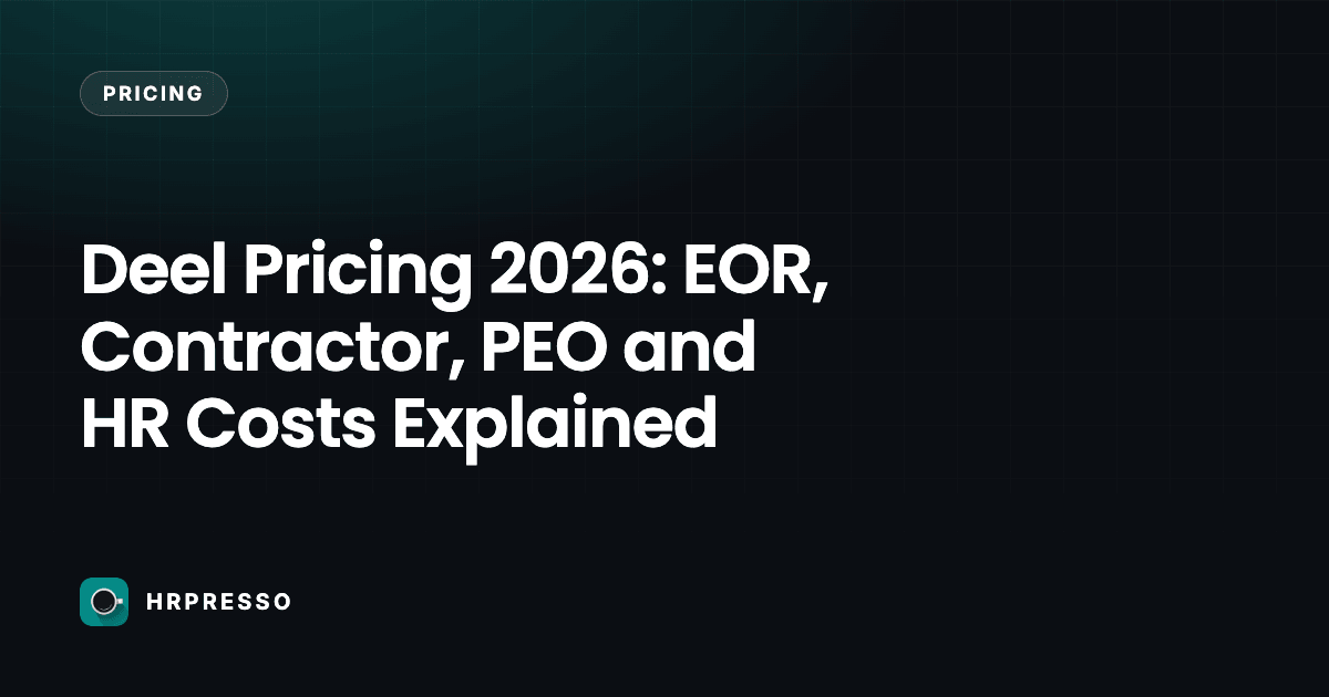Deel Pricing 2026: EOR, Contractor, PEO and HR Costs Explained