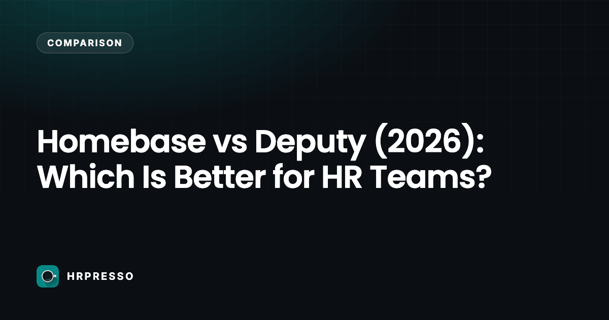 Homebase vs Deputy (2026): Which Is Better for HR Teams?