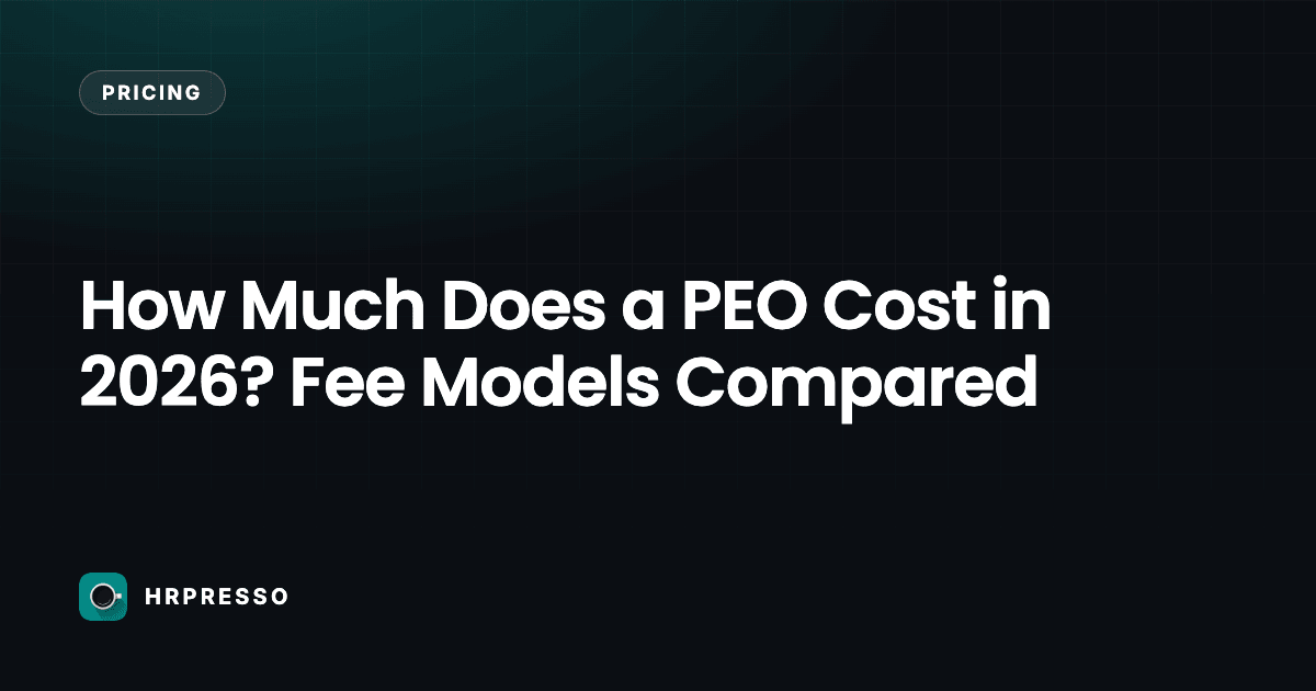 How Much Does a PEO Cost in 2026? Fee Models Compared