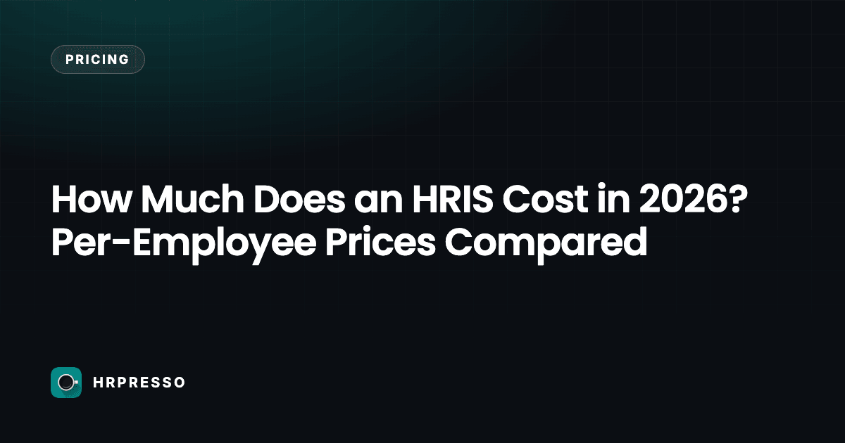 How Much Does an HRIS Cost in 2026? Per-Employee Prices Compared