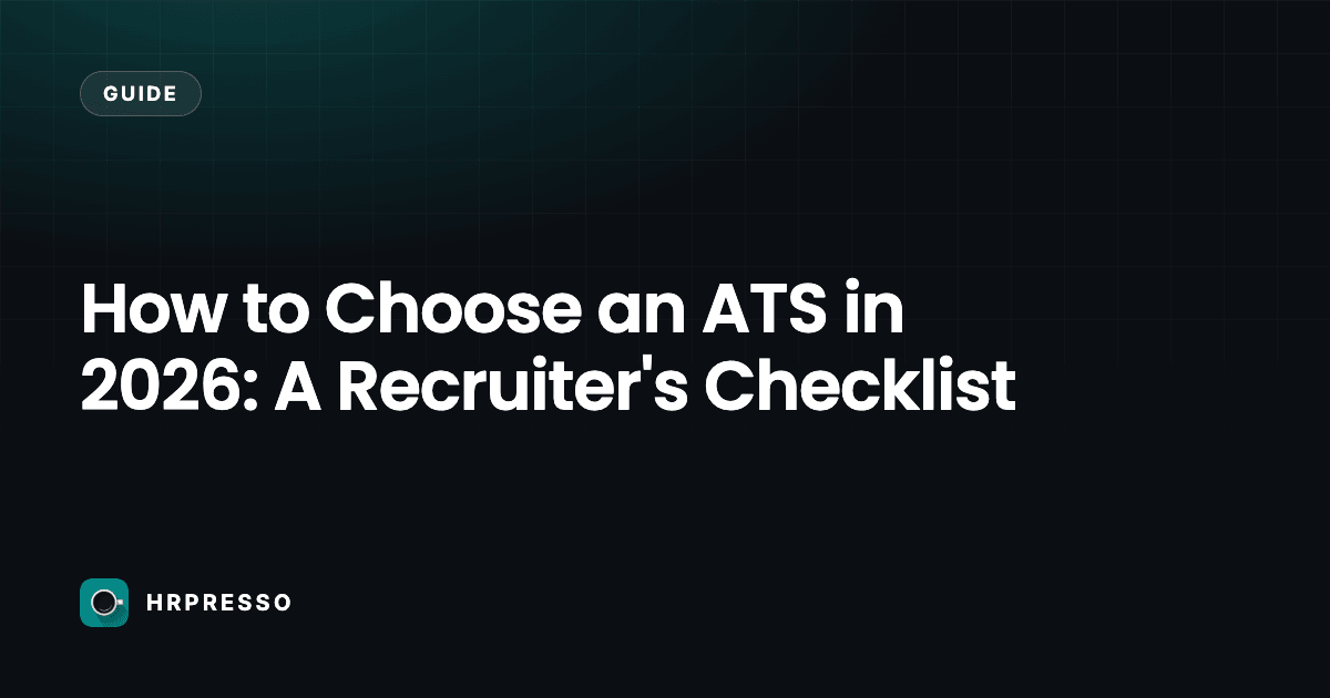 How to Choose an ATS in 2026: A Recruiter's Checklist