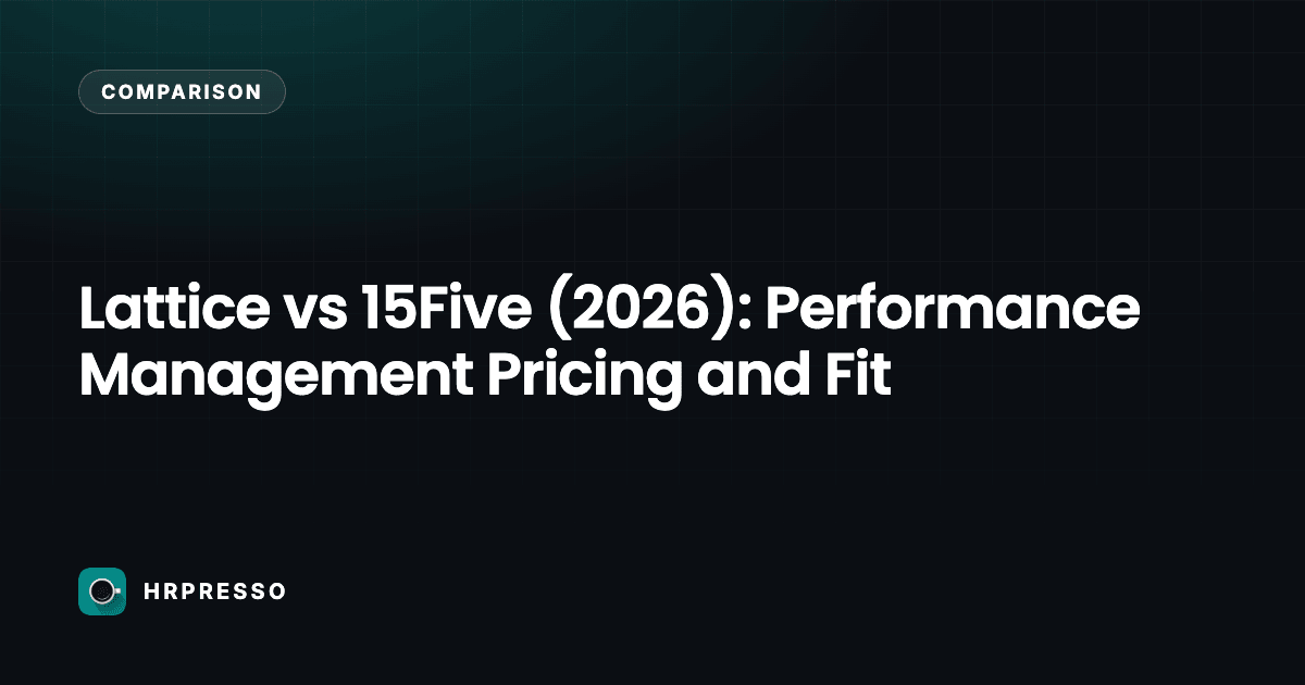 Lattice vs 15Five (2026): Performance Management Pricing and Fit