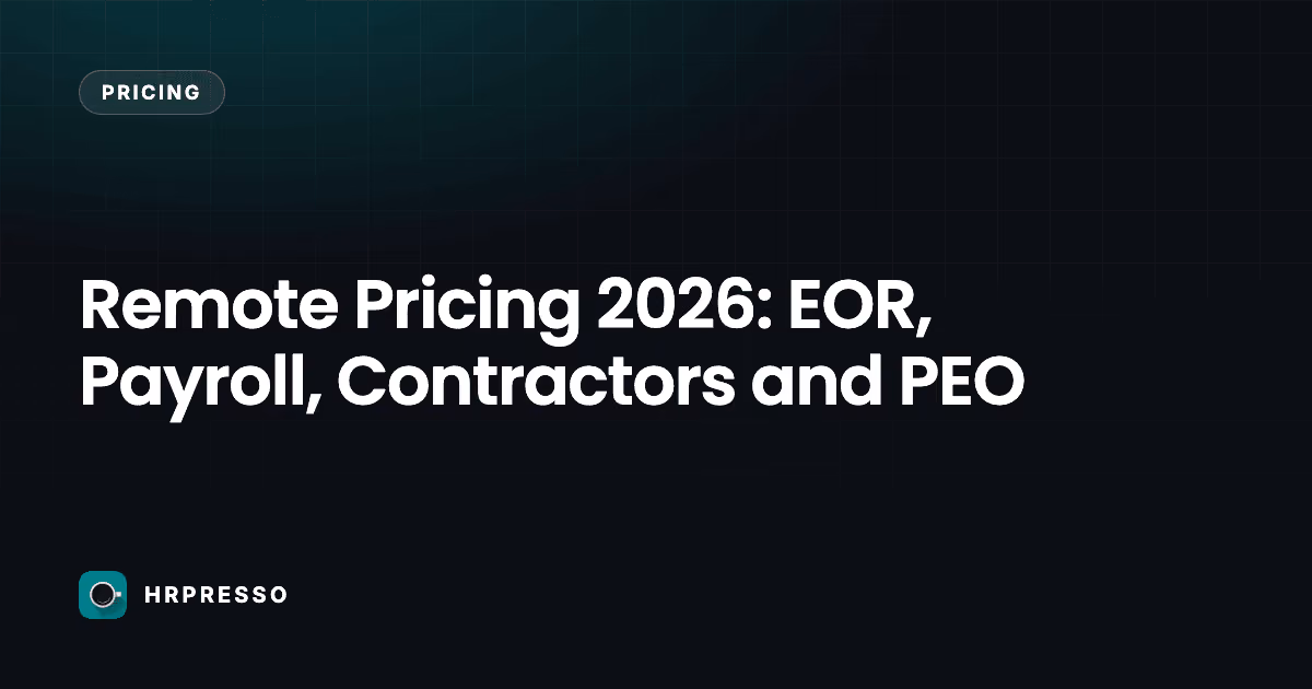 Remote Pricing 2026: EOR, Payroll, Contractors and PEO
