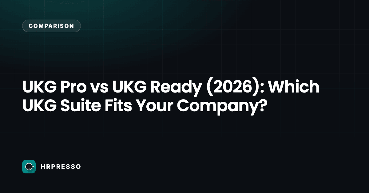 UKG Pro vs UKG Ready (2026): Which UKG Suite Fits Your Company?
